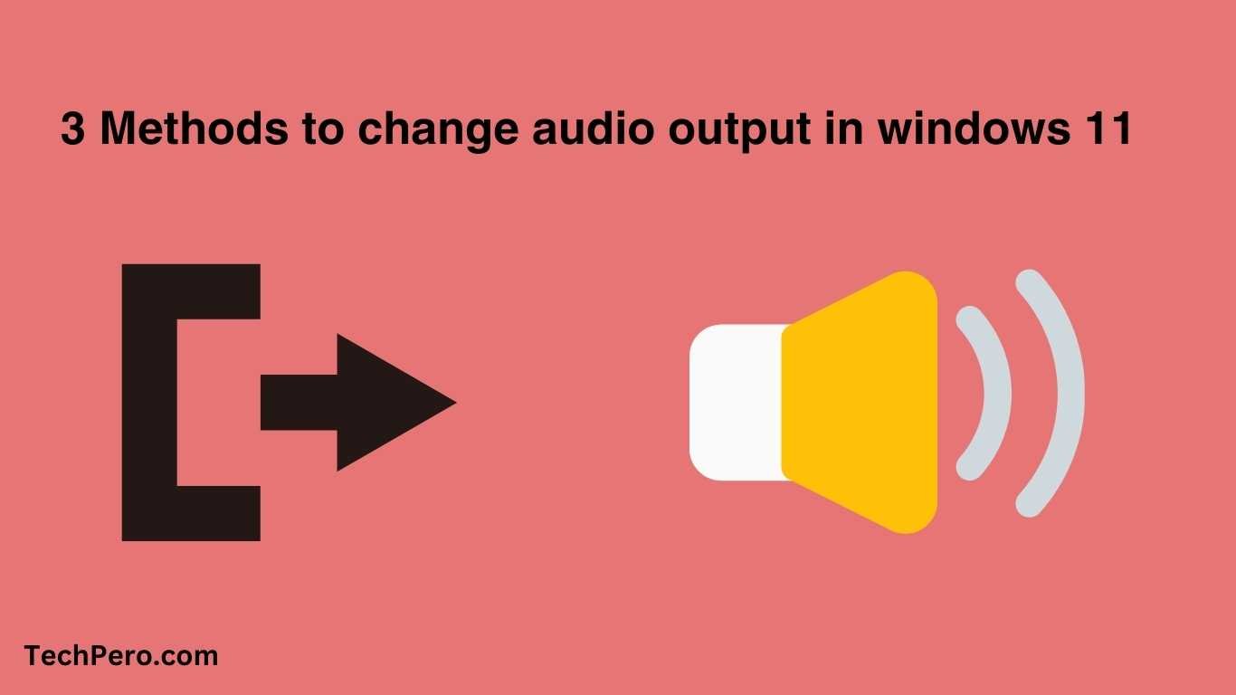 How to change audio output in windows 11