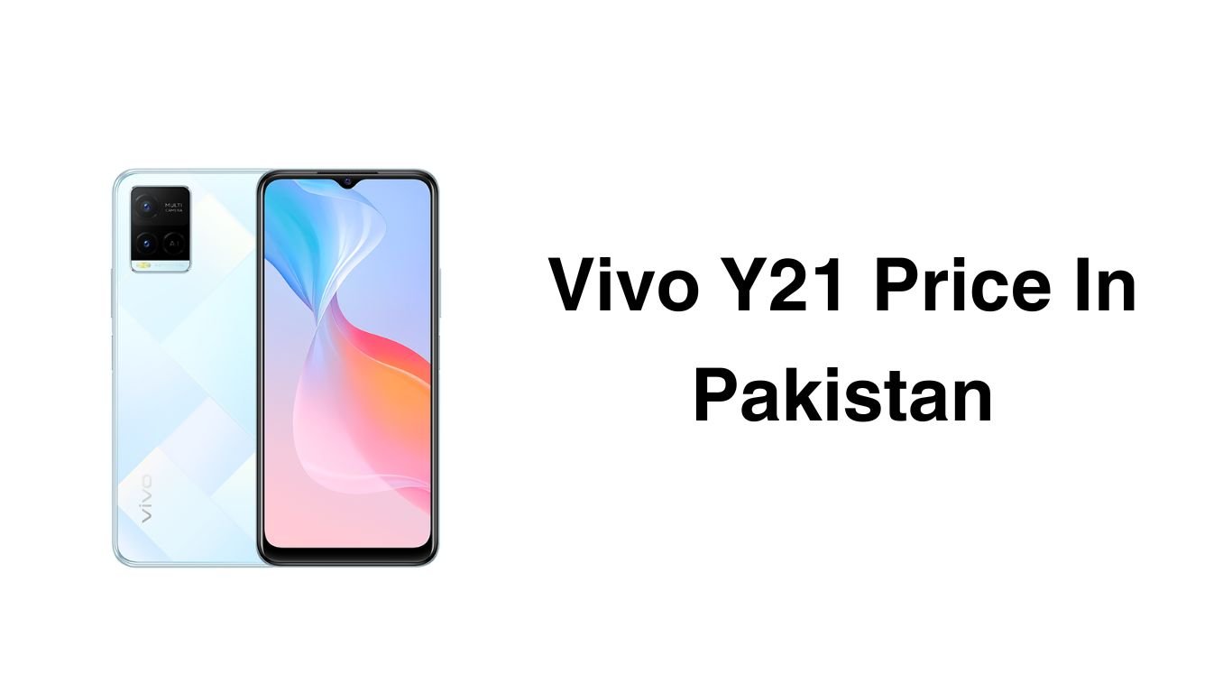 Vivo Y21 Price In Pakistan