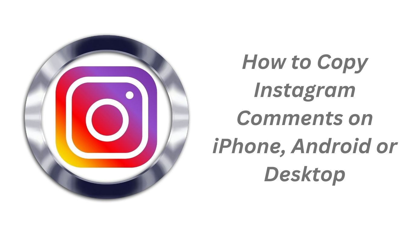 Add a sHow to Copy Instagram Comments on iPhone, Android or Desktopubheading